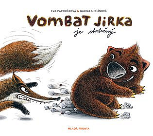Vombat Jirka je statečný/ Eva Papoušková