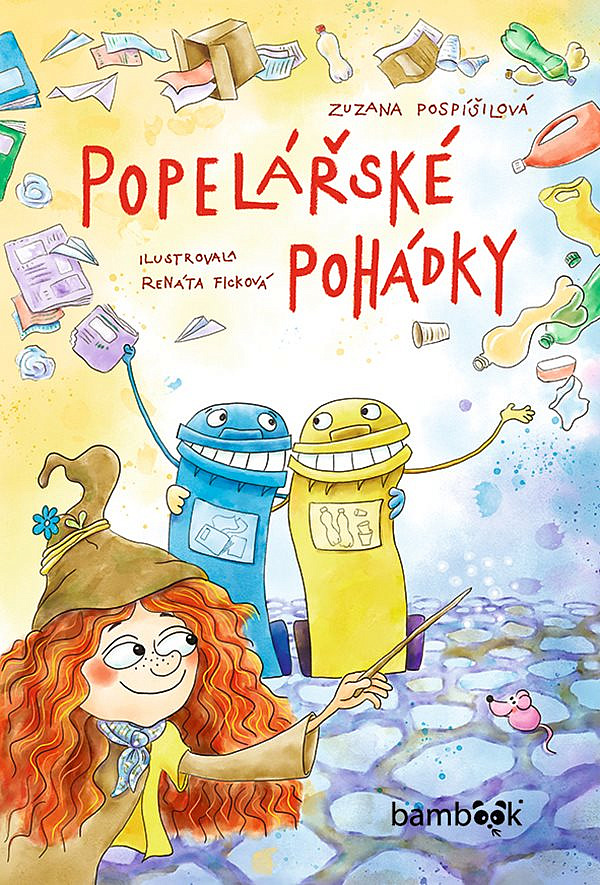 Popelářské pohádky/ Zuzana Pospíšilová