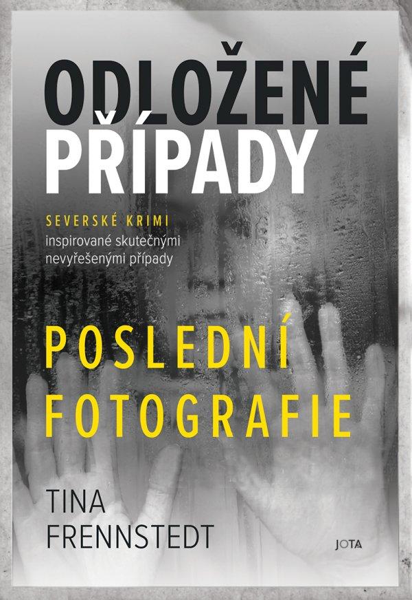 Poslední fotografie/ Tina Frennstedt
