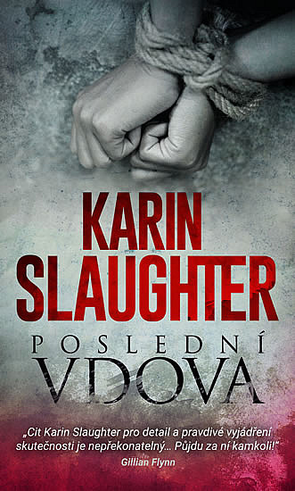 Poslední vdova/ Karin Slaughter