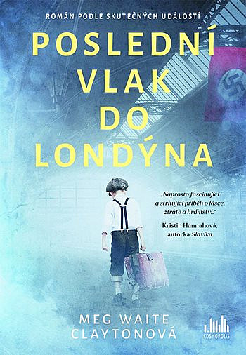 Poslední vlak do Londýna/ Meg Waite Clayton