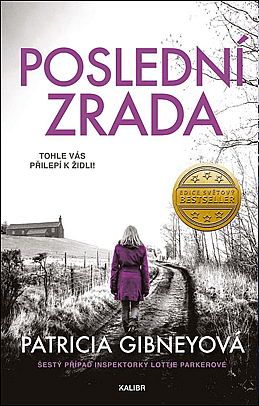 Poslední zrada/ Patricia Gibney