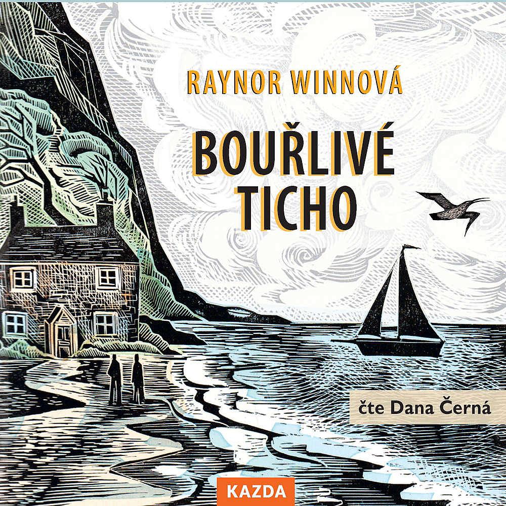 Bouřlivé ticho/ Raynor Winn (audiokniha)