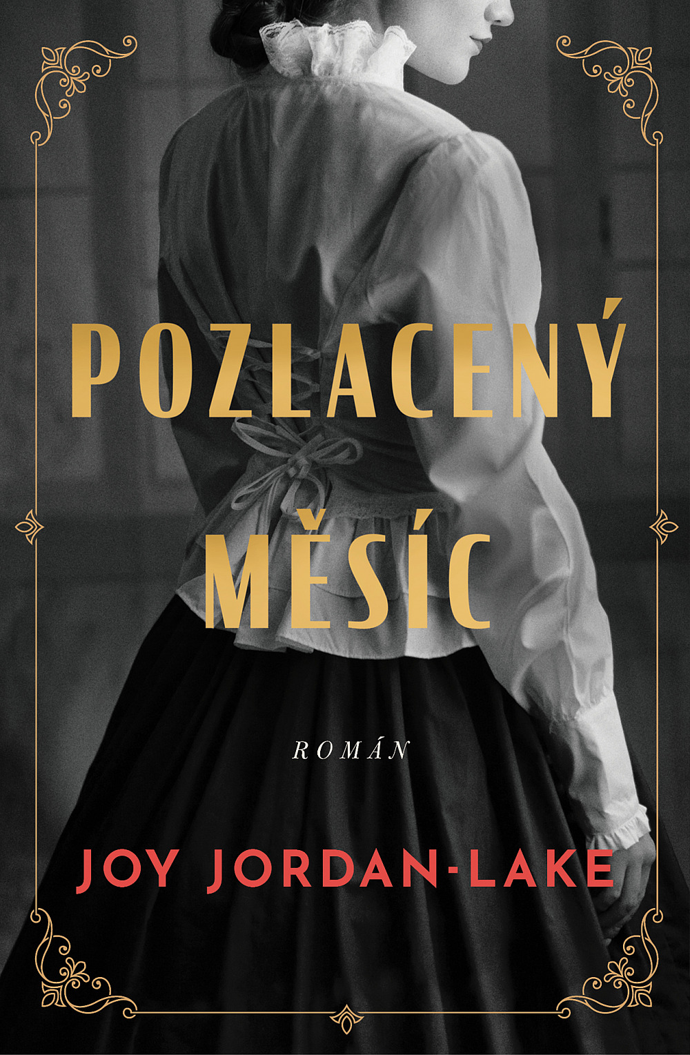 Pozlacený měsíc/ Joy Jordan-Lake