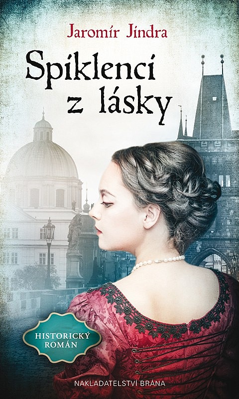 Spiklenci z lásky/ Jaromír Jindra