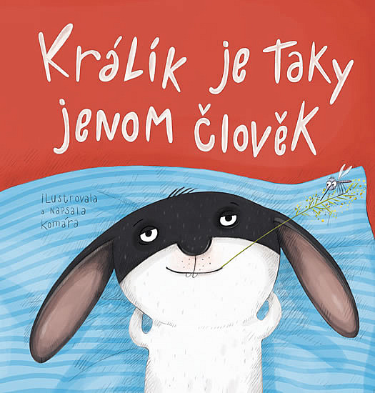 Králík je taky jenom člověk/ Komára