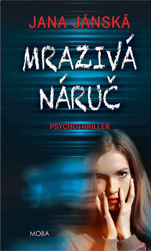 Mrazivá náruč/ Jana Jánská