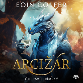 Arcižár/ Eoin Colfer (audiokniha)