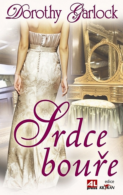 Srdce bouře/ Dorothy Garlock