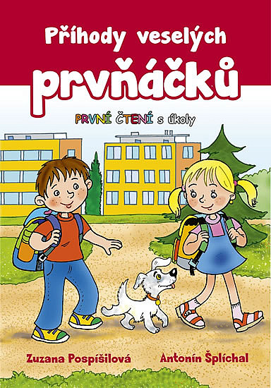 Příhody veselých prvňáčků/ Zuzana Pospíšilová