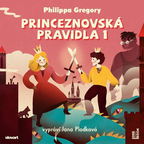 Princeznovská pravidla/ Philippa Gregory