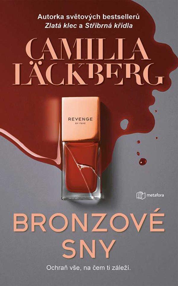 Bronzové sny/ Camilla Läckberg