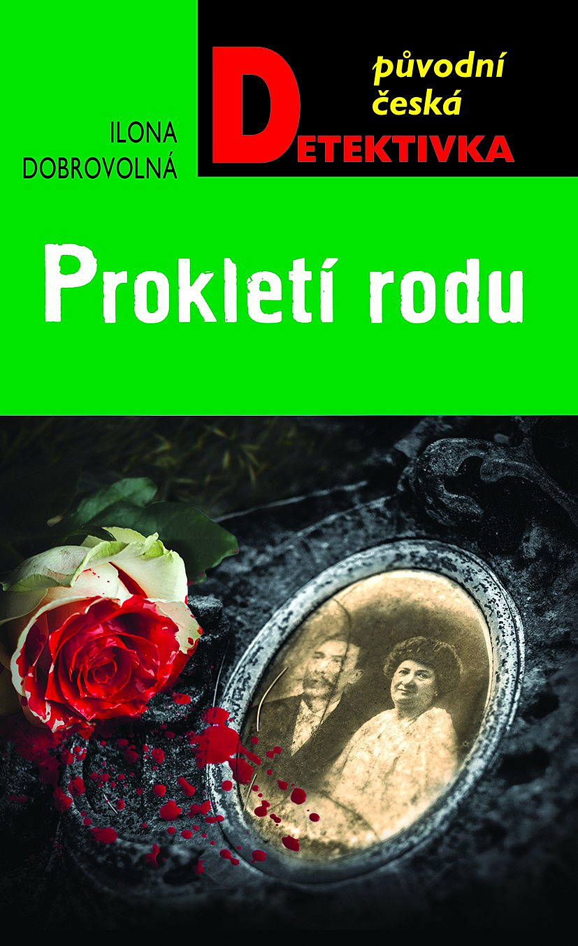 Prokletí rodu/ Ilona Dobrovolná