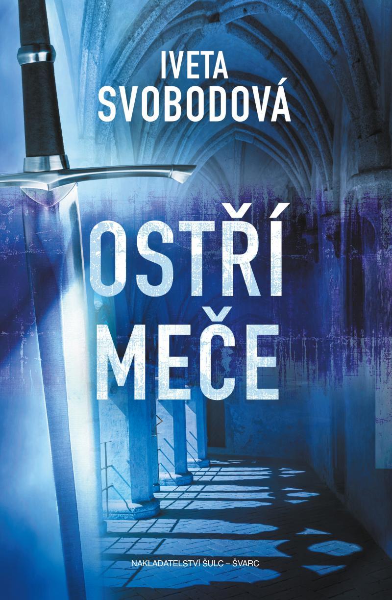 Ostří meče/ Iveta Svobodová