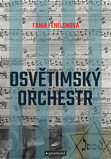 Osvětimský orchestr/ Fania Fénelon