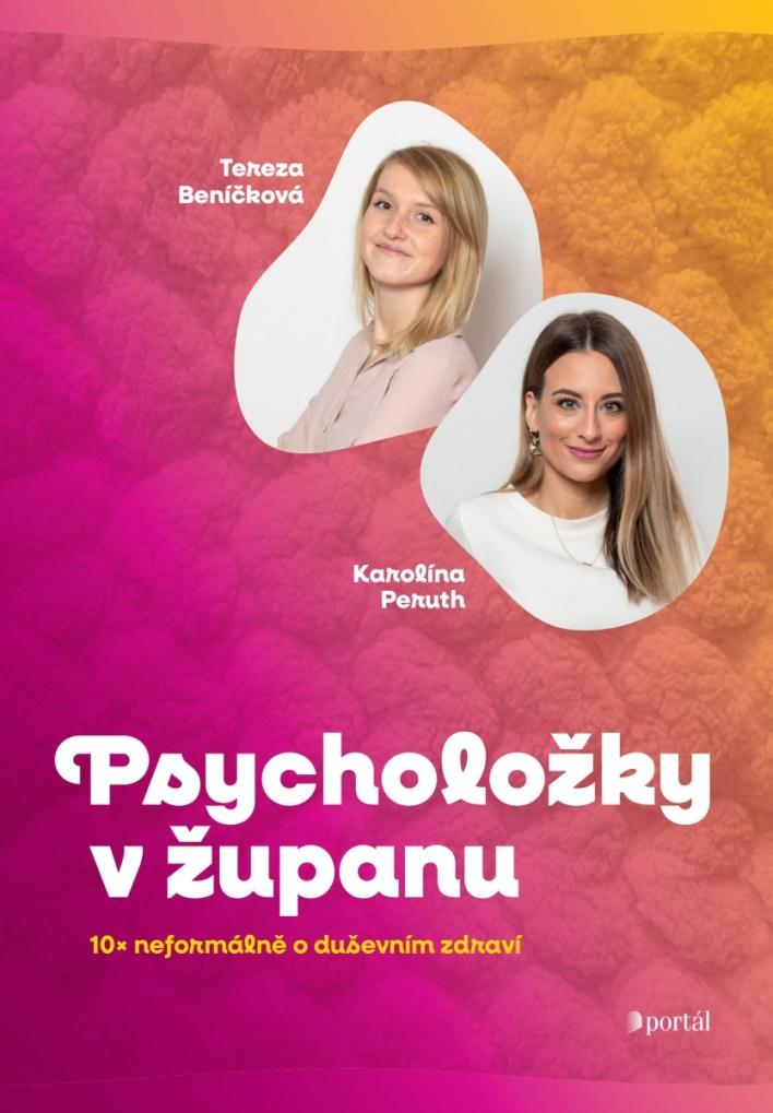 Psycholožky v županu/ Karolína Peruth , Tereza Jirotka Beníčková