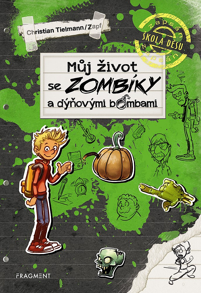 Můj život se zombíky a dýňovými bombami/ Christian Tielmann