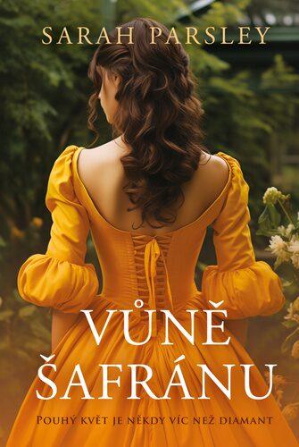 Vůně šafránu/ Sarah Parsley