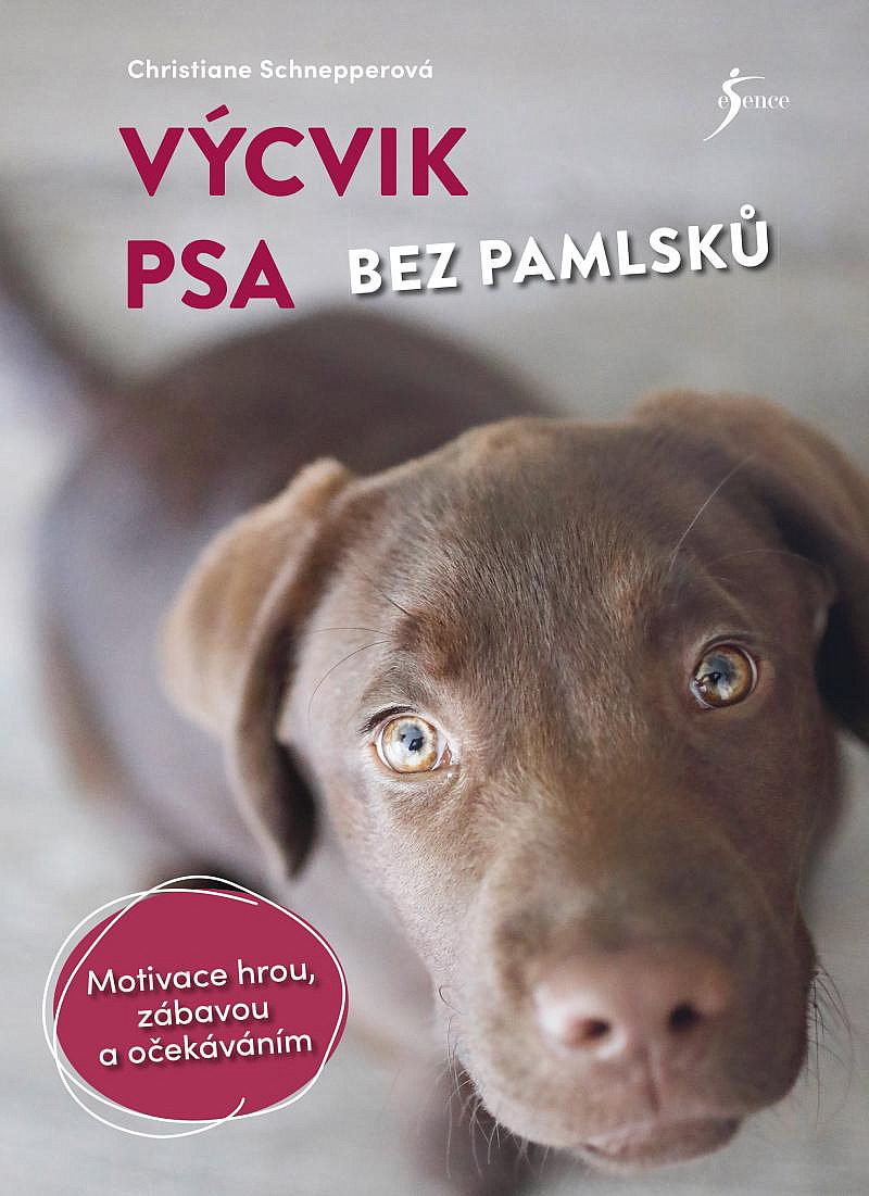 Výcvik psa bez pamlsků/ Christiane Schnepper
