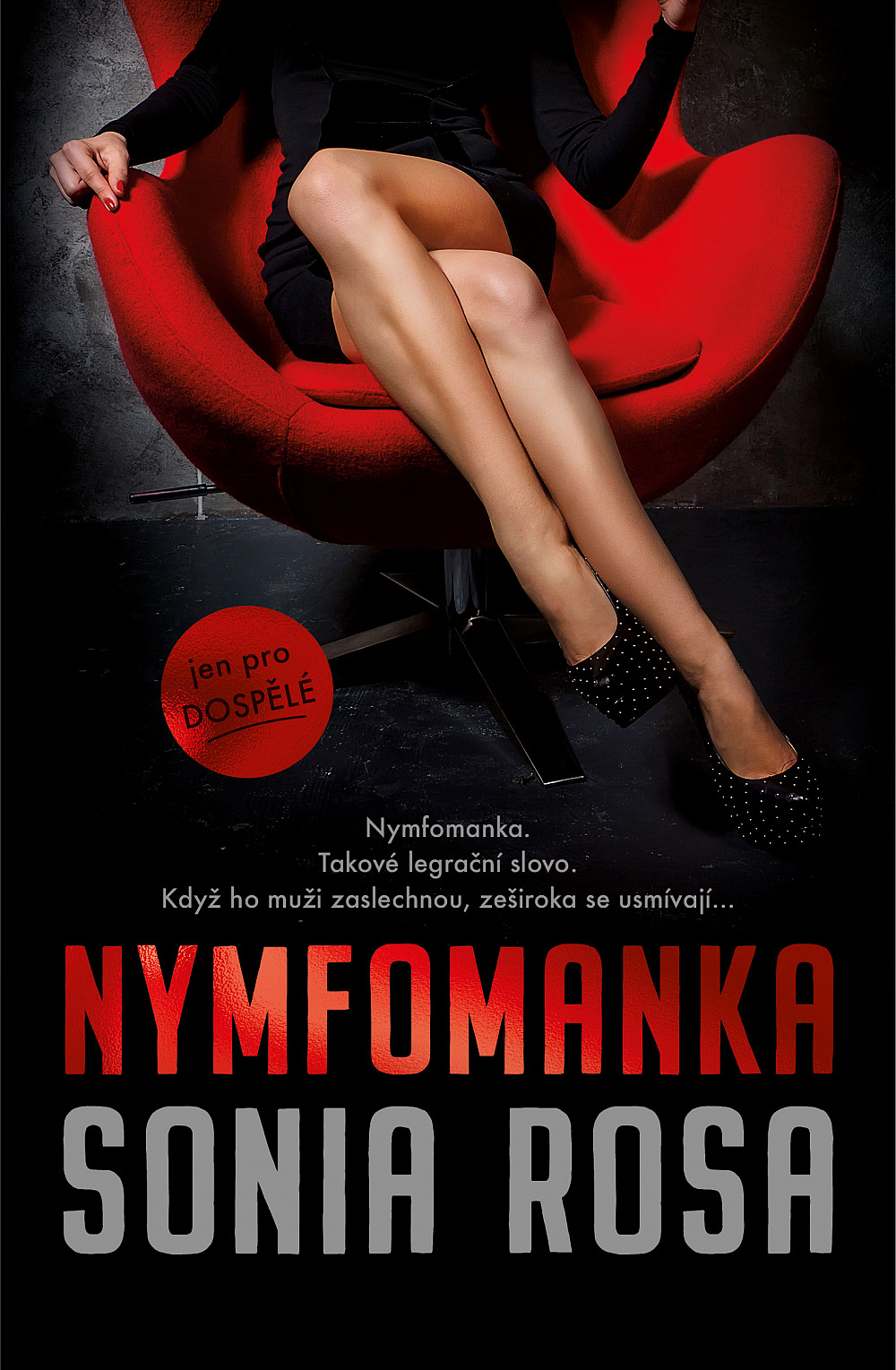 Nymfomanka/ Sonia Rosa