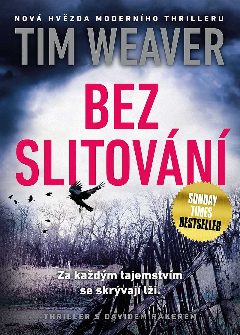 Bez slitování Tim Weaver