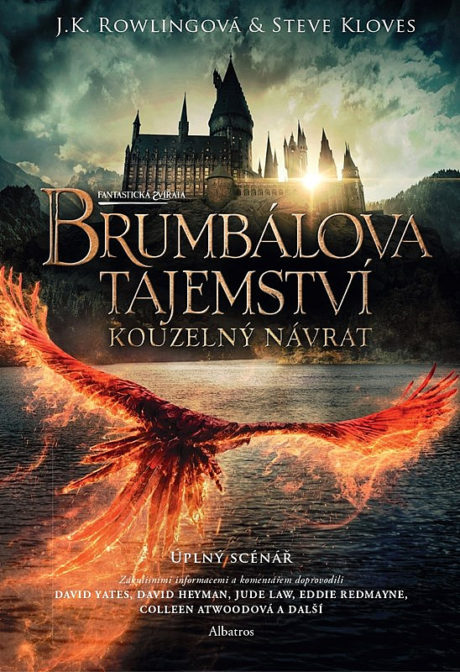 Fantastická zvířata. Brumbálova tajemství/ Joanne Rowling , Steve Kloves