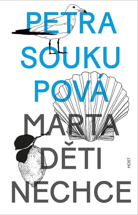 Marta děti nechce Petra Soukupová