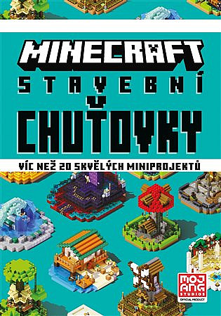 Minecraft - Stavební chuťovky kolektiv autorů