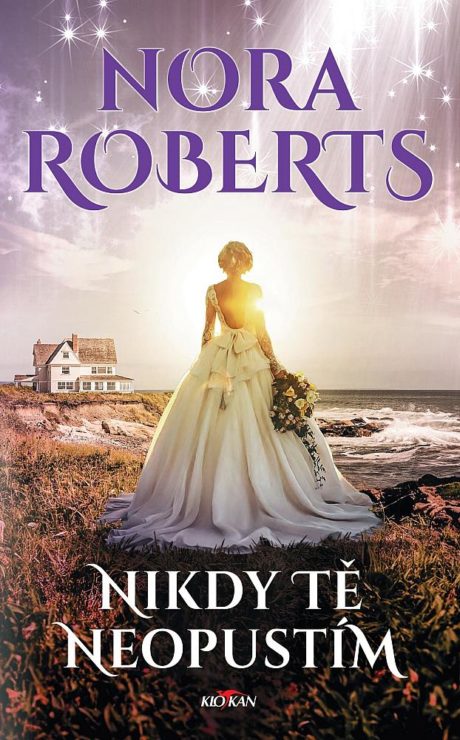 Nikdy tě neopustím Nora Roberts