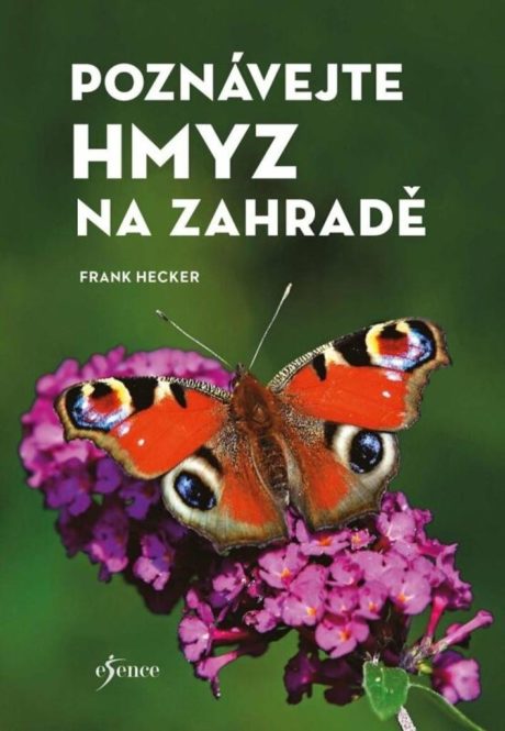 Poznávejte hmyz na zahradě Frank Hecker