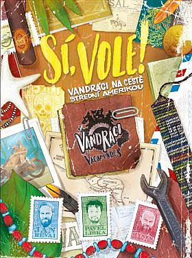 Sí, vole! Pavel Liška , Jan Révai , Hynek Bernard