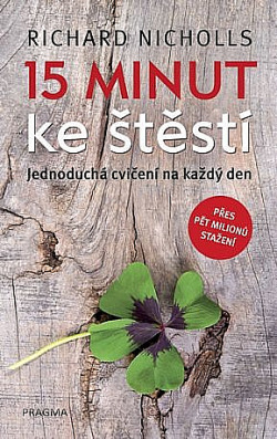 15 minut ke štěstí/ Richard Nicholls