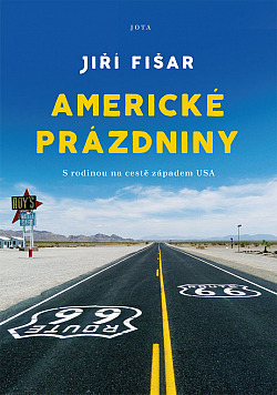 Americké prázdniny/ Jiří Fišar