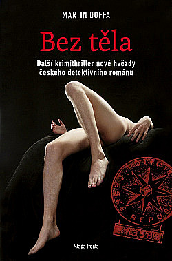 Bez těla/ Martin Goffa