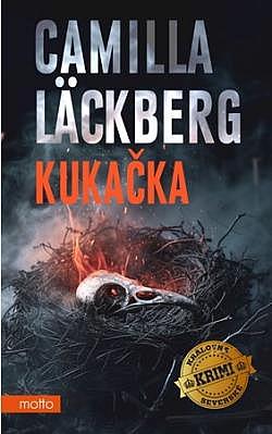 Kukačka/ Camilla Läckberg