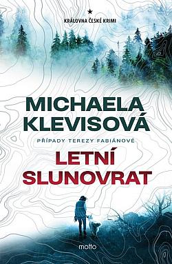 Letní slunovrat/ Michaela Klevisová