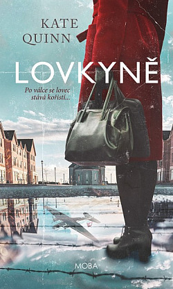 Lovkyně/ Kate Quinn