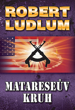 Matareseův kruh/ Robert Ludlum