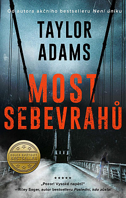 Most sebevrahů/ Taylor Adams