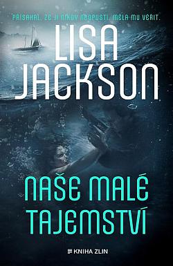 Naše malé tajemství/ Lisa Jackson