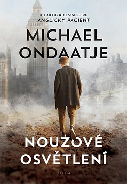 Nouzové osvětlení/ Michael Ondaatje