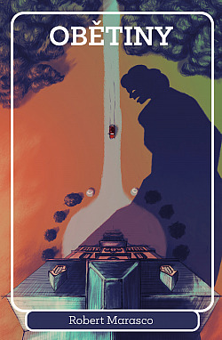 Obětiny/ Robert Marasco