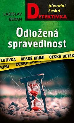 Odložená spravedlnost/ Ladislav Beran