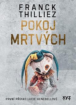 Pokoj mrtvých/ Franck Thilliez