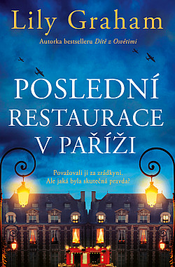 Poslední restaurace v Paříži/ Lily Graham