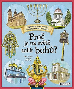 Proč je na světě tolik bohů? / Petr Kostka