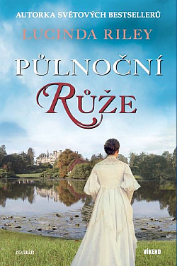 Půlnoční růže/ Lucinda Riley
