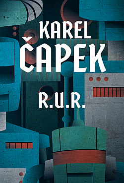 R.U.R./ Karel Čapek