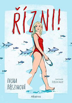 Řízni/ Ivona Březinová