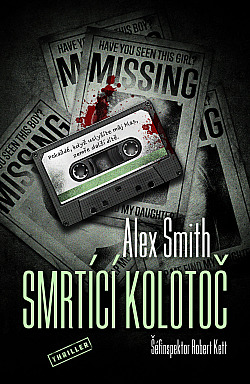 Smrtící kolotoč/ Alex Smith
